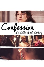 Confession of a Child of the Century 2012 123movies