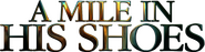 Logo of A Mile in His Shoes image size 4259x1072