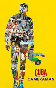 Cuba and the Cameraman 2017 123movies