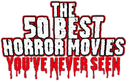 Logo of The 50 Best Horror Movies You've Never Seen image size 469x298