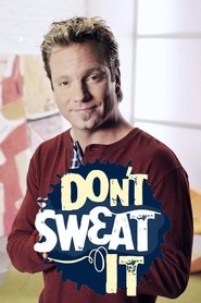 Don't Sweat It