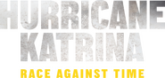 Logo of Hurricane Katrina: Race Against Time image size 1887x895