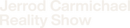 Logo of Jerrod Carmichael Reality Show image size 4293x961