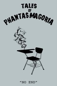 Tales of Phantasmagoria: No End