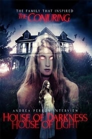 Andrea Perron: House Of Darkness House Of Light 2013 123movies