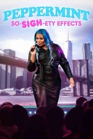 Peppermint: So-SIGH-ety Effects 2023 123movies