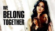 We Belong Together: Jamais l'un sans l'autre wallpaper 