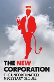 poster The New Corporation: The Unfortunately Necessary Sequel