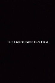 poster The Lighthouse Fan Film
