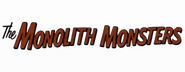 Logo of The Monolith Monsters image size 800x310