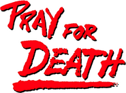 Logo of Pray for Death image size 404x300