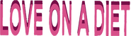 Logo of Love on a Diet image size 2926x821