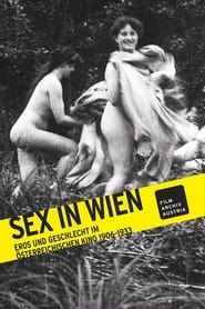 Sex in Wien: Eros und Geschlecht im österreichischen Kino 1906-1933