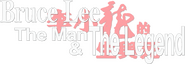 Logo of Bruce Lee: The Man and the Legend image size 780x270