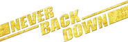 Logo of Never Back Down image size 3851x1271