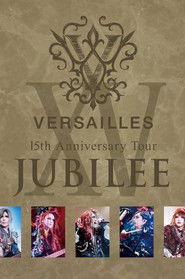 Versailles 15th Anniversary Tour JUBILEE
