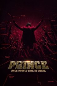Prince: Once Upon a Time in Dhaka