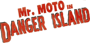 Logo of Mr. Moto in Danger Island image size 797x383