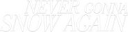 Logo of Never Gonna Snow Again image size 1904x483