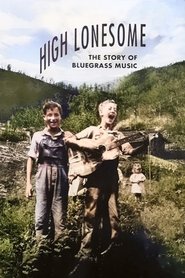 poster High Lonesome: The Story of Bluegrass Music