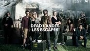 Dead Landes, les escapés  