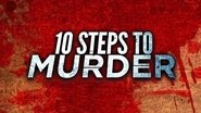 10 Steps To Murder  