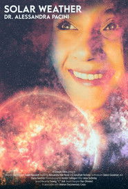 Solar Weather: Dr. Alessandra Pacini