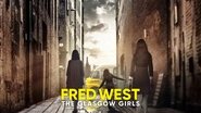 Fred West: The Glasgow Girls  