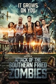 Attack of the Southern Fried Zombies 2017 123movies