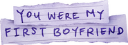 Logo of You Were My First Boyfriend image size 1195x417