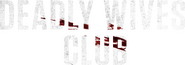 Logo of Deadly Wives Club image size 1278x452