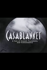 Casablanket: A Tale of Transit, Transients and Transvestites FULL MOVIE