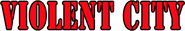 Logo of Violent City image size 689x116