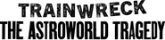 Logo of Trainwreck: The Astroworld Tragedy image size 356x87