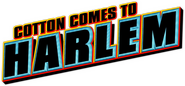 Logo of Cotton Comes to Harlem image size 649x301