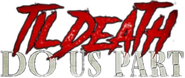 Logo of Til Death Do Us Part image size 1173x493