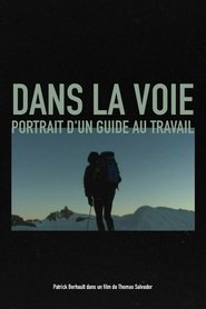 poster Dans la voie, Portrait d'un guide au travail