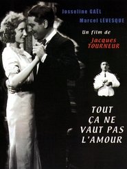 Voir film Tout ça ne vaut pas l'amour en streaming