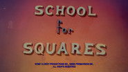 School for Squares