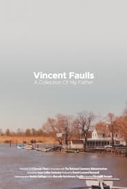 Vincent Faulls: A Collection of My Father poster