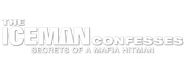 Logo of The Iceman Confesses: Secrets of a Mafia Hitman image size 800x310