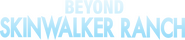 Logo of Beyond Skinwalker Ranch image size 4224x922