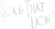 Logo of Hold That Lion! image size 617x319