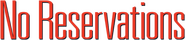 Logo of No Reservations image size 1278x273