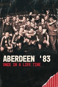 poster Aberdeen '83: Once in a Lifetime