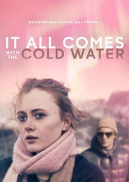 It All Comes with the Cold Water