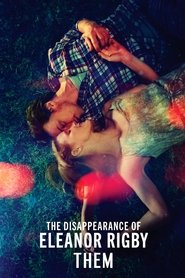 The Disappearance of Eleanor Rigby: Them 2014 123movies