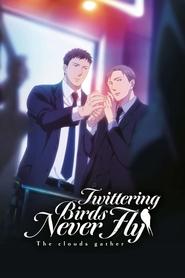 poster Twittering Birds Never Fly: The Clouds Gather