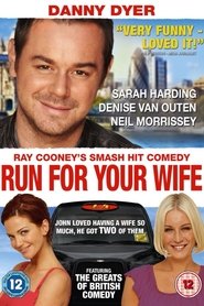 Poster of Run For Your Wife image size 600x900