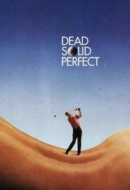 poster Dead Solid Perfect